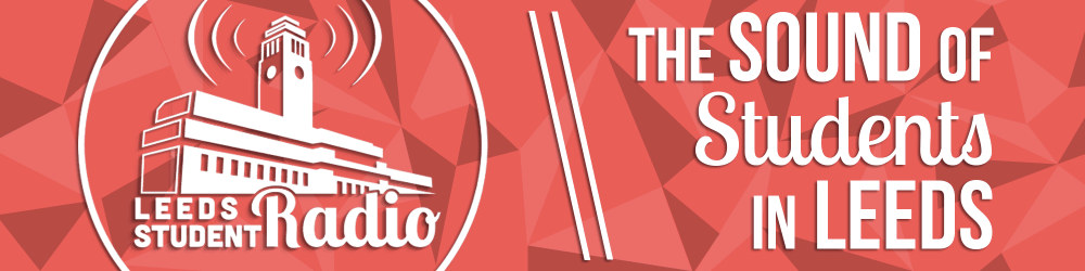 Listen Again to Leeds Student Radio