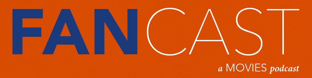 Fancast - a Movies podcast