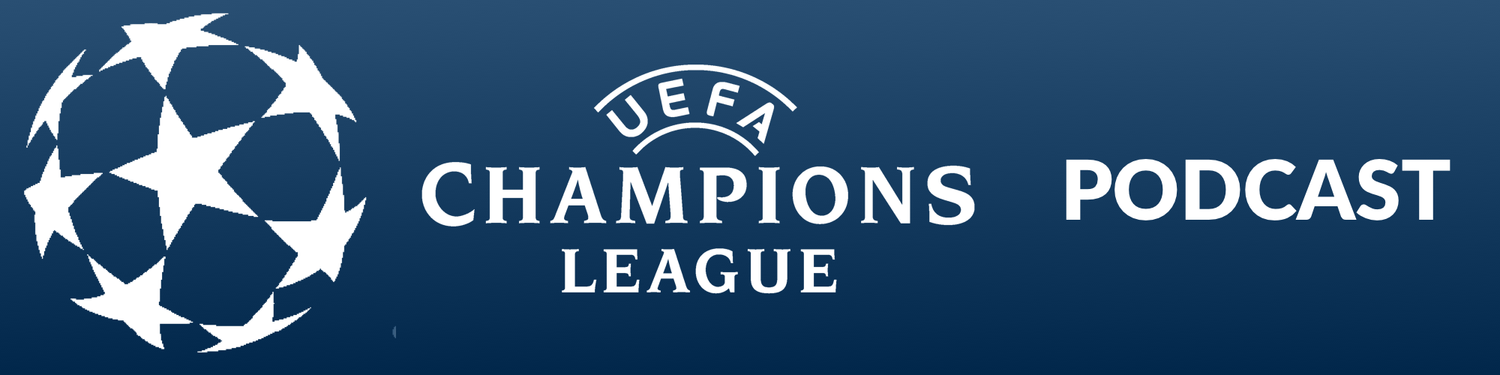 Official UEFA Champions League Podcast
