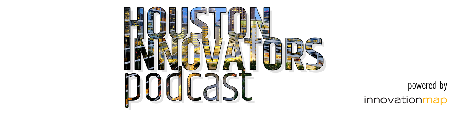 Houston Innovators Podcast