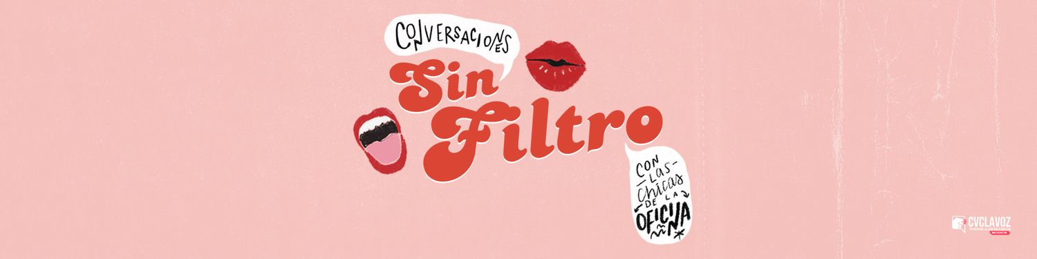 Sin filtro de CVCLAVOZ
