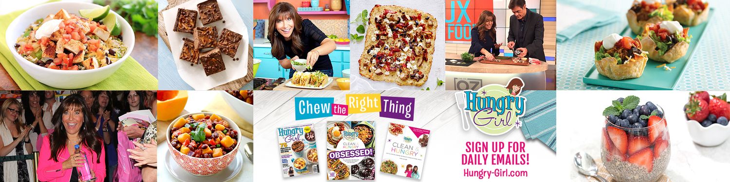 Hungry Girl: Chew the Right Thing!