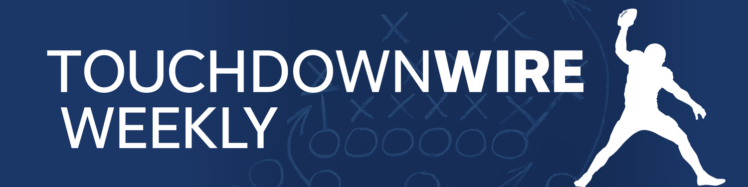 Touchdown Wire Weekly