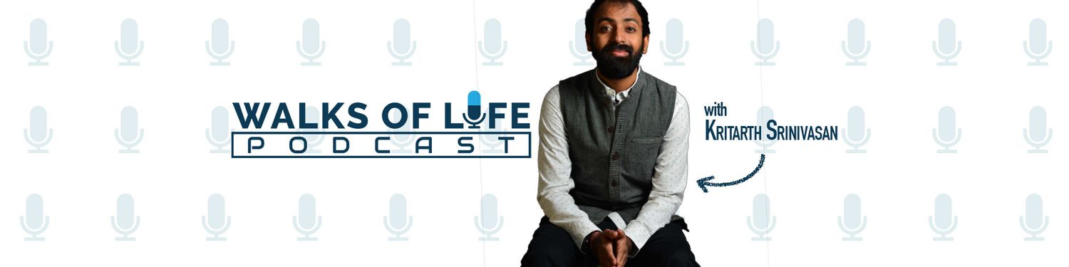 Walks Of Life Podcast