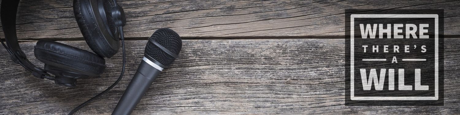 Where There’s A Will