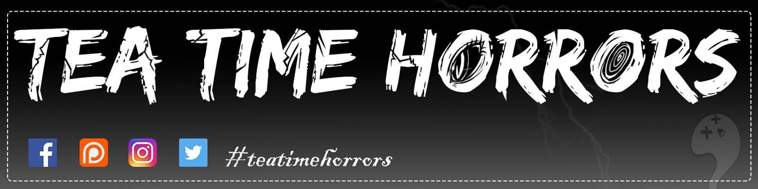 Tea Time Horrors