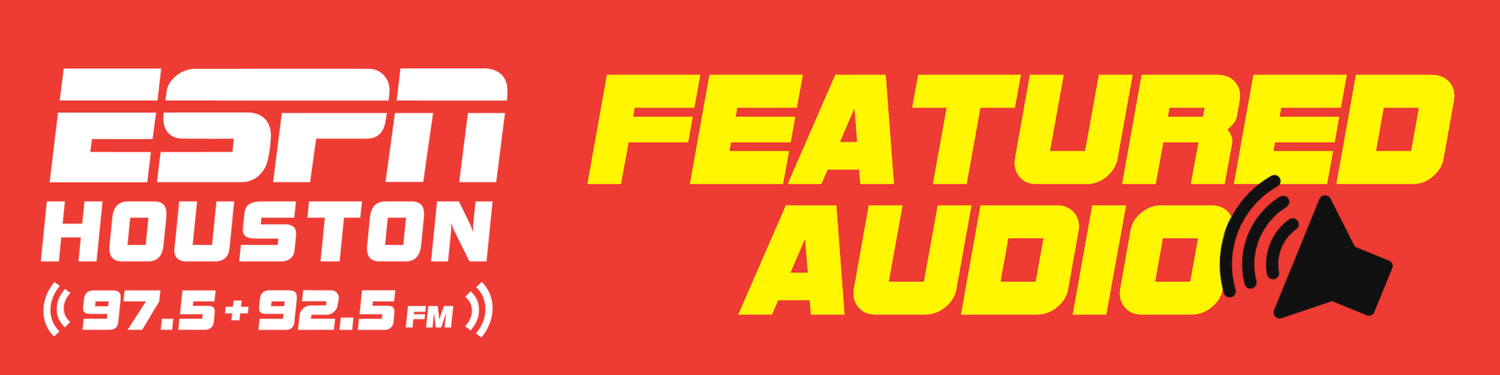 ESPN Houston 97.5 + 92.5 FM Featured Audio