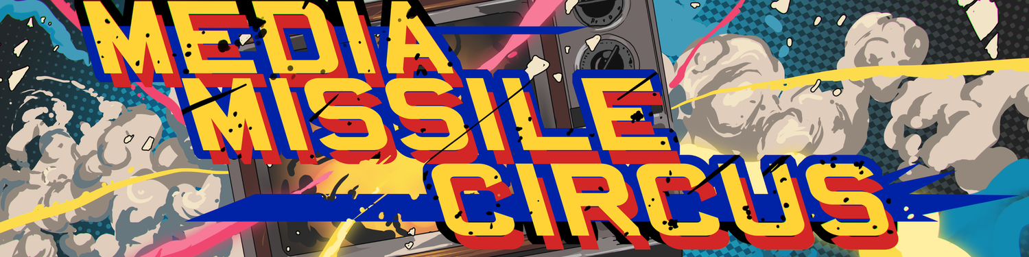 Media Missile Circus