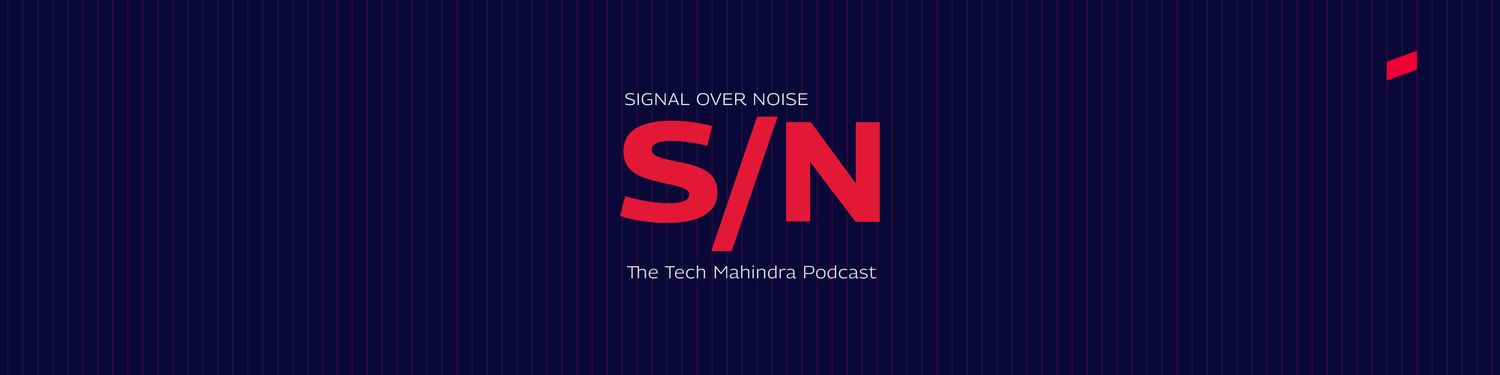 S/N: Signal Over Noise